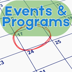 "Graphic showing the words 'Events & Programs' over a calendar page with a date circled in red, representing upcoming library activities and events."

