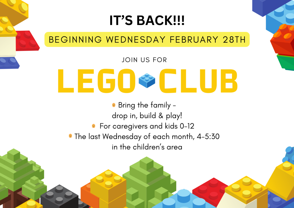 Lego Club, last Wednesday of every month from 4pm to 5:30pm